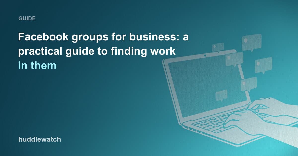 Facebook groups for business: a practical guide to finding work in them