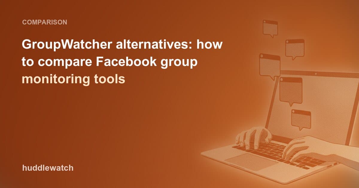 GroupWatcher alternatives: how to compare Facebook group monitoring tools
