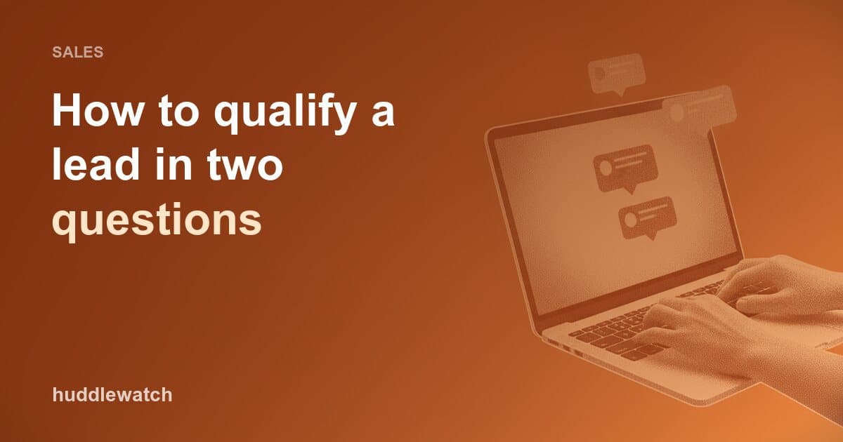 How to qualify a lead in two questions