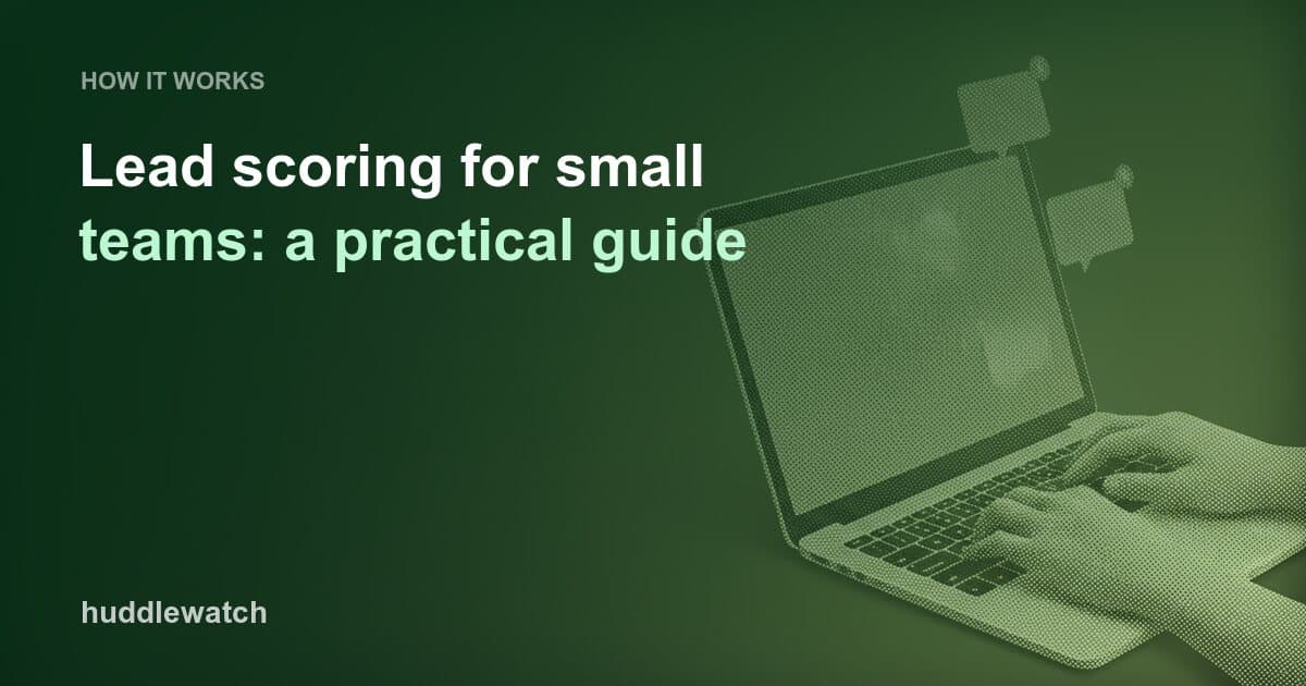 Lead scoring for small teams: a practical guide