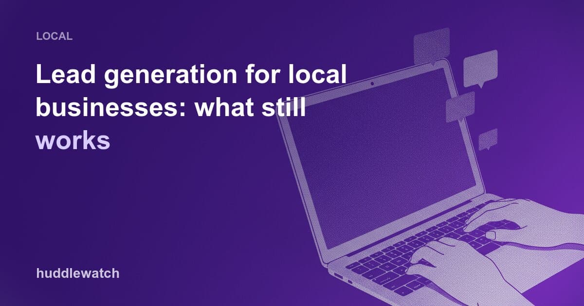 Lead generation for local businesses: what still works