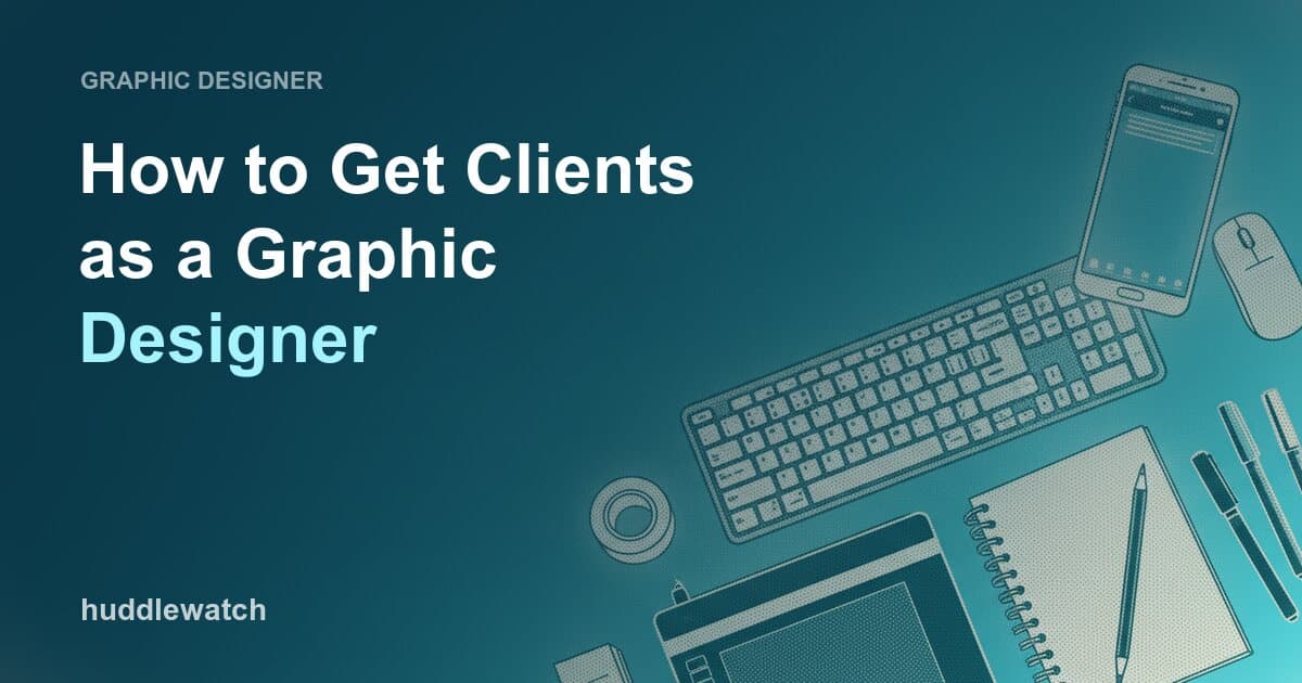 How to Get Clients as a Graphic Designer