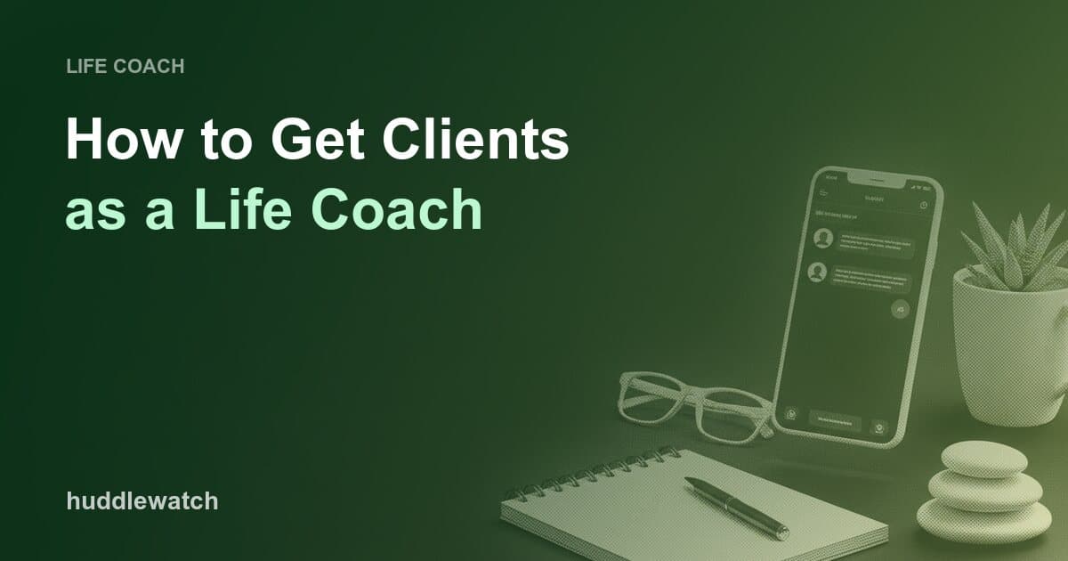 How to Get Clients as a Life Coach