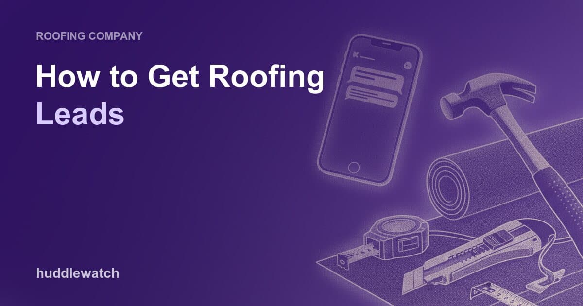 How to Get Roofing Leads