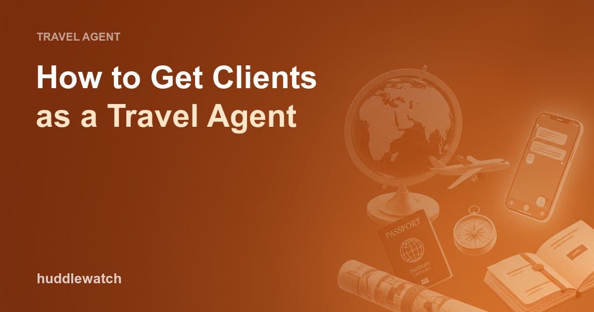 How to Get Clients as a Travel Agent