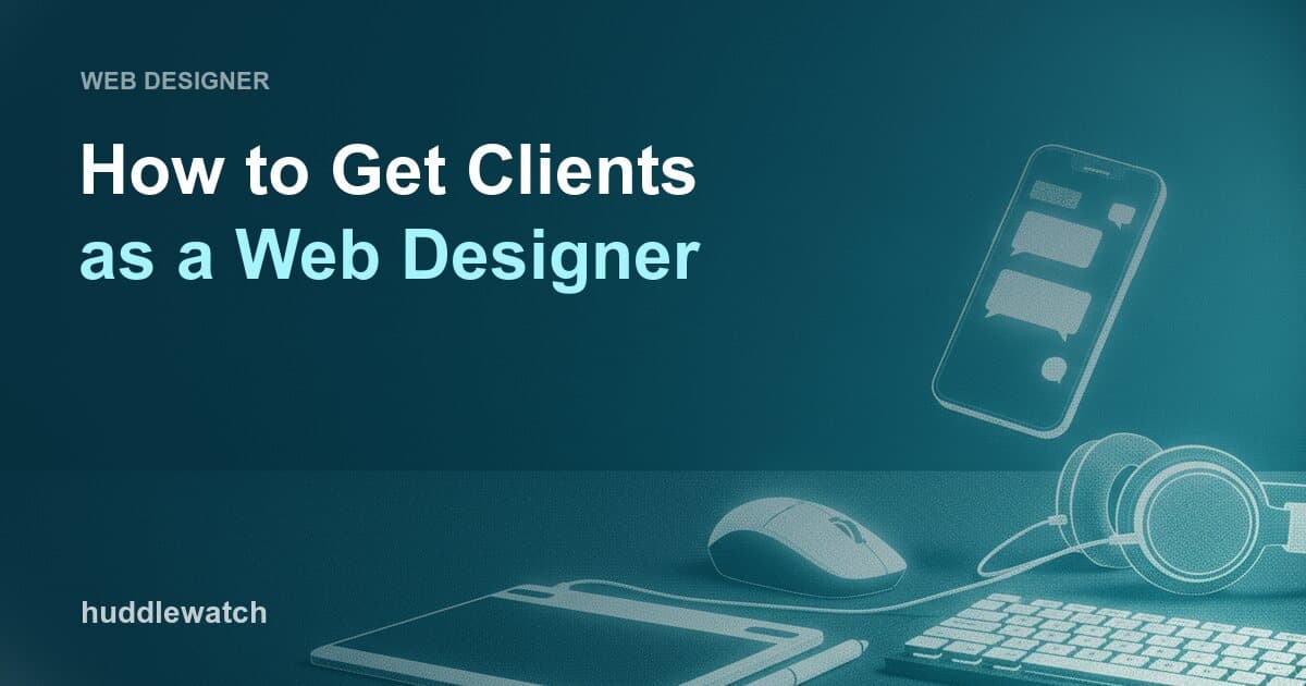 How to Get Clients as a Web Designer